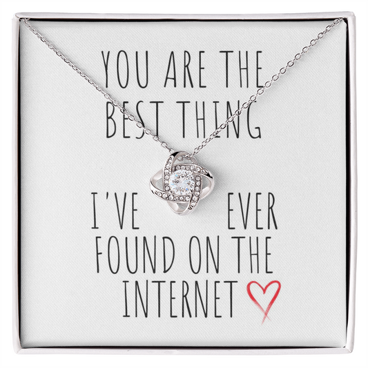 Best Thing I've Ever Found Love Knot Necklace